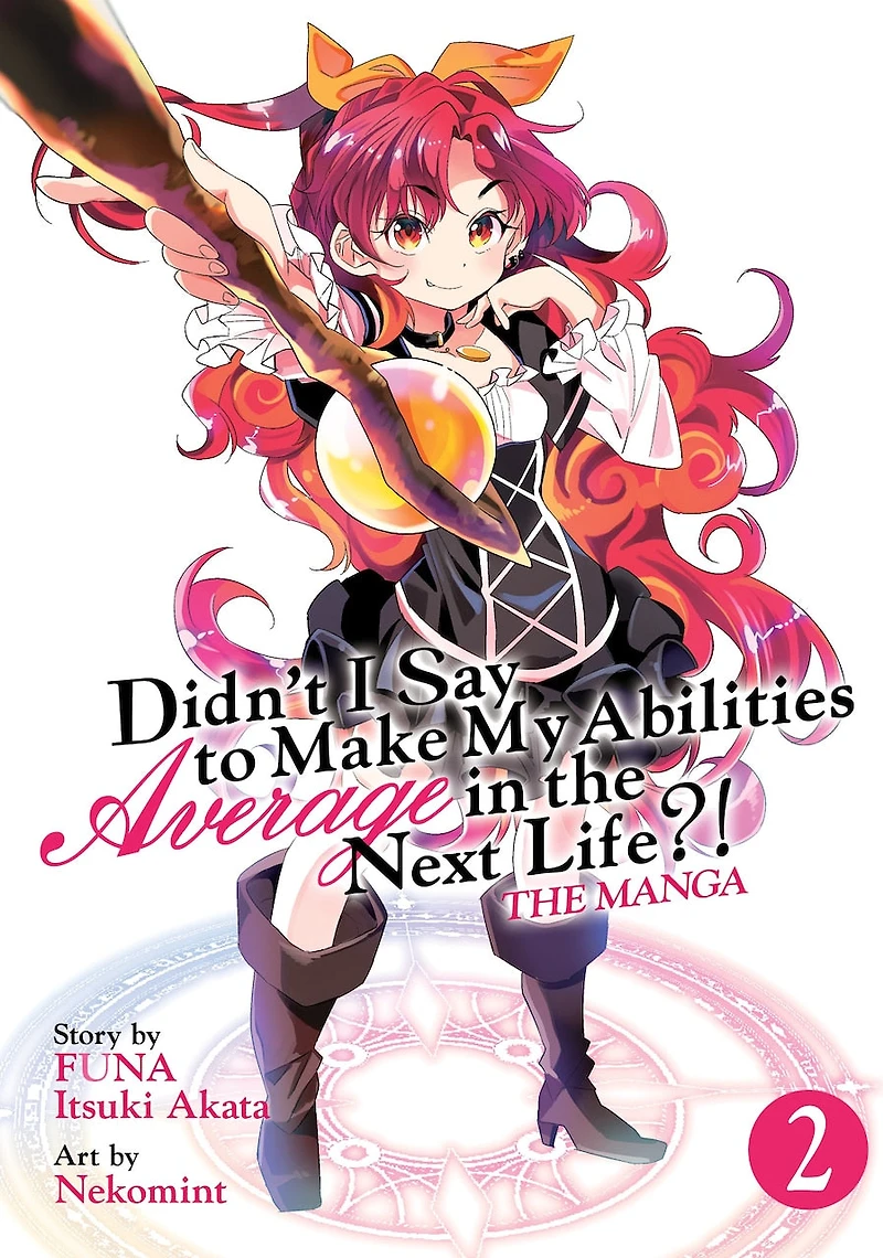 Didn't I Say to Make My Abilities Average the Next Life?! (Manga) Vol. 2
