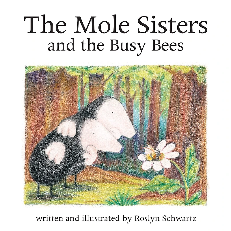 the Mole Sisters and Busy Bees