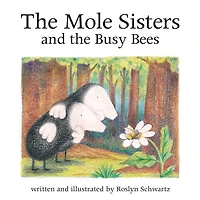 the Mole Sisters and Busy Bees