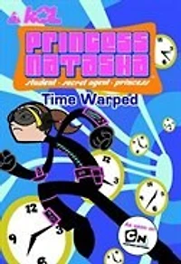 Princess Natasha #2: Time Warped: As seen on Cartoon Network