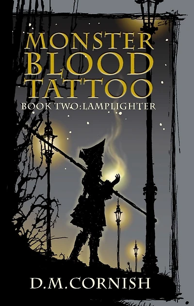 Lamplighter: Monster-Blood Tattoo, Book Two