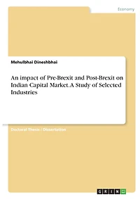 An impact of Pre-Brexit and Post-Brexit on Indian Capital Market. A Study of Selected Industries