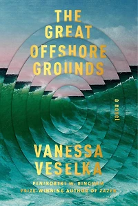The Great Offshore Grounds: A Novel