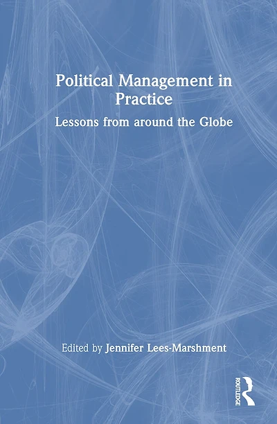 Political Management Practice: Lessons from around the Globe
