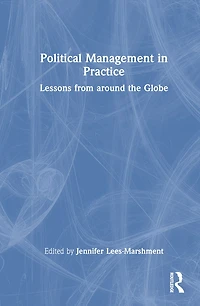 Political Management Practice: Lessons from around the Globe