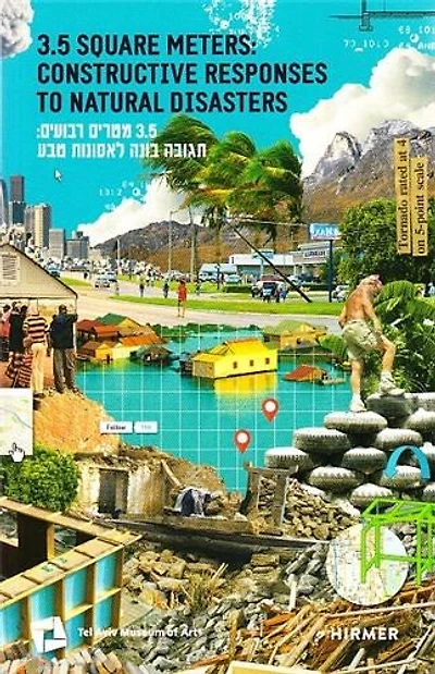 3.5 Square Meters: Constructive Responses To Natural Disasters