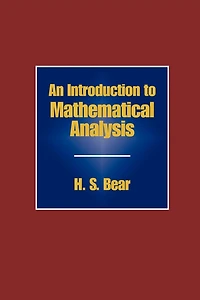 An Introduction to Mathematical Analysis