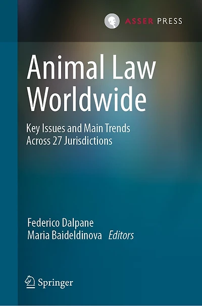 Animal Law Worldwide: Key Issues and Main Trends Across 27 Jurisdictions