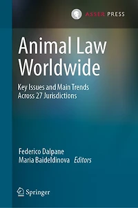 Animal Law Worldwide: Key Issues and Main Trends Across 27 Jurisdictions