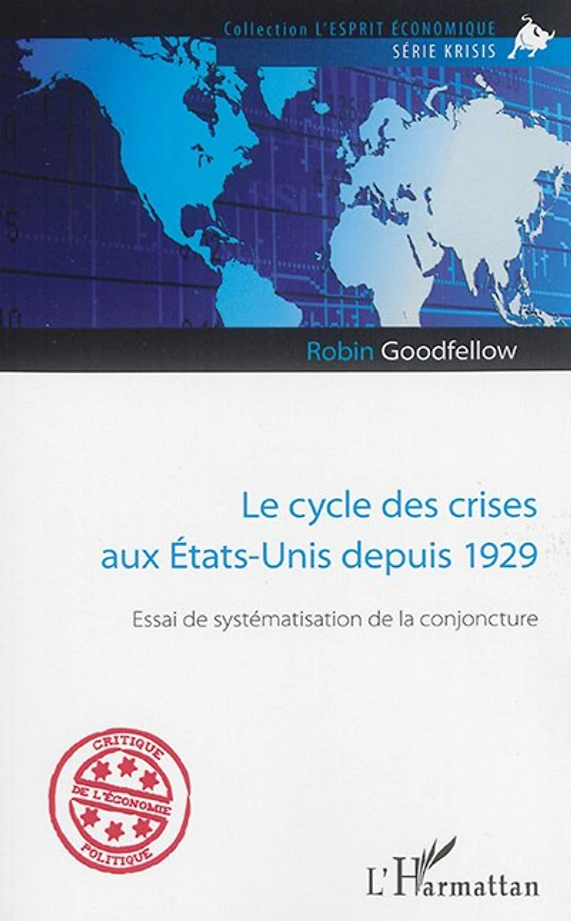 Le cycle des crises aux États-Unis depuis 1929