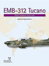 Emb-312 Tucano: Brazil's Turboprop Success Story