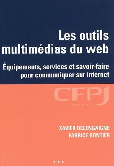 Les outils multimédias du web: communiquer efficacement sur le web