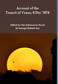 Account of The Transit of Venus 8 Dec' 1874
