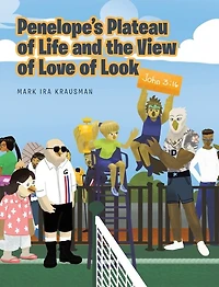 Penelope's Plateau of Life and the View of Love of Look