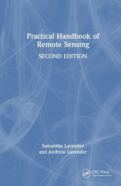 Practical Handbook Of Remote Sensing
