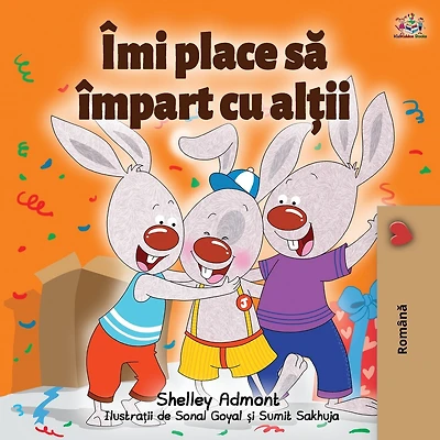 I Love to Share (Romanian Book for Kids)