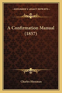 A Confirmation Manual (1857)
