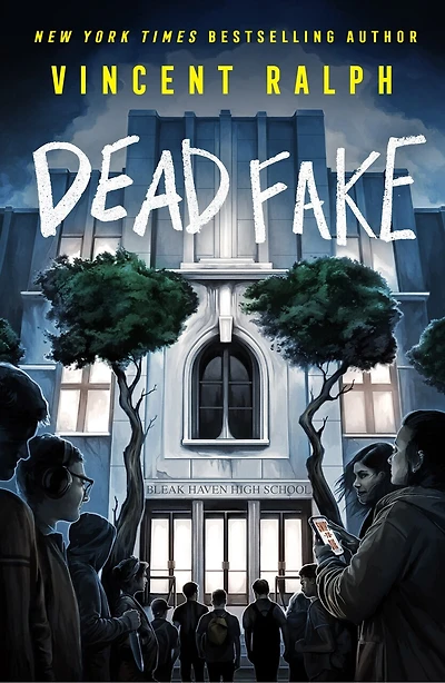 Dead Fake: A Bleak Haven Novel