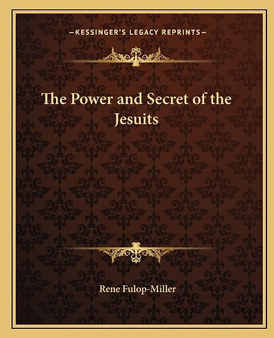 The Power and Secret of the Jesuits