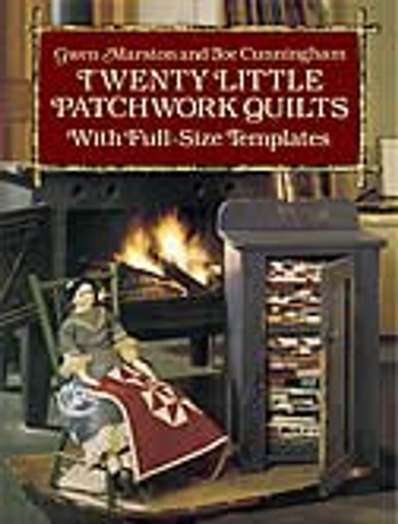 Twenty Little Patchwork Quilts: With Full-size Templates