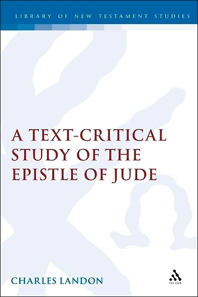 A Text-Critical Study of the Epistle of Jude