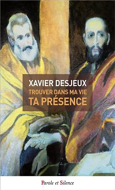 Trouver dans ma vie ta présence: 40 pas vers la source d'eau vive