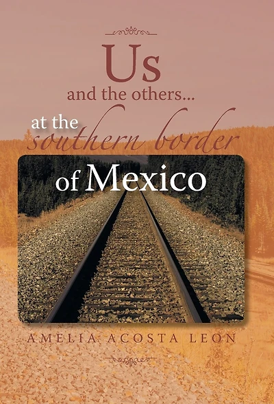 Us and the Others...at Southern Border of Mexico