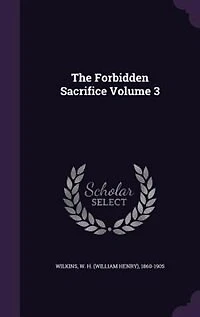 The Forbidden Sacrifice Volume 3