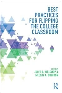 Best Practices for Flipping the College Classroom