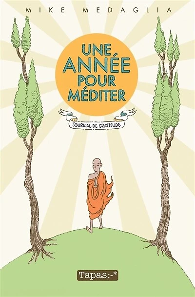 Une année pour méditer: journal de gratitude