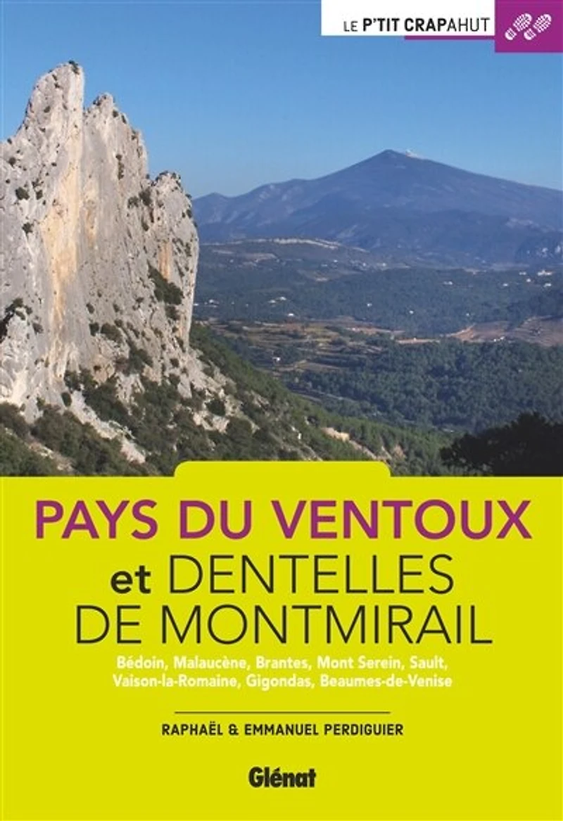 Pays du Ventoux et Dentelles de Montmirail: Bédoin, Malaucène, Brantes, mont Serein, Sault, Vaison-la-Romaine, Gigondas, Beaumes-de-Venise