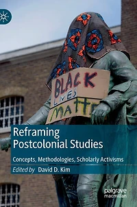 Reframing Postcolonial Studies: Concepts, Methodologies