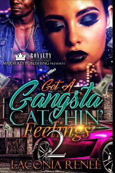 Got A Gangsta Catchin' Feelings 2
