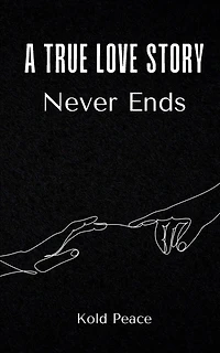 A True Love Story Never Ends