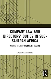 Company Law and Directors' Duties Sub-Saharan Africa: Fixing the Enforcement Regime