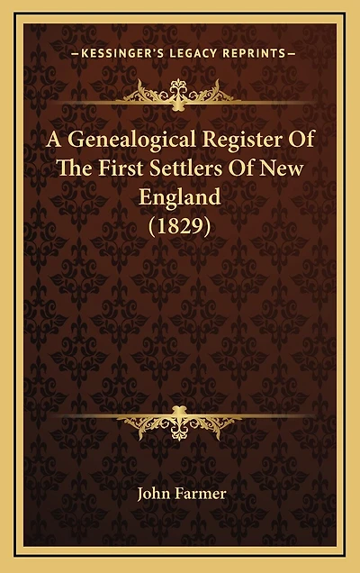 A Genealogical Register of the First Settlers of New England (1829)