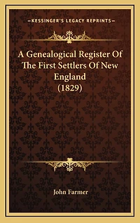 A Genealogical Register of the First Settlers of New England (1829)