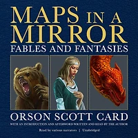 Maps a Mirror: Fables and Fantasies
