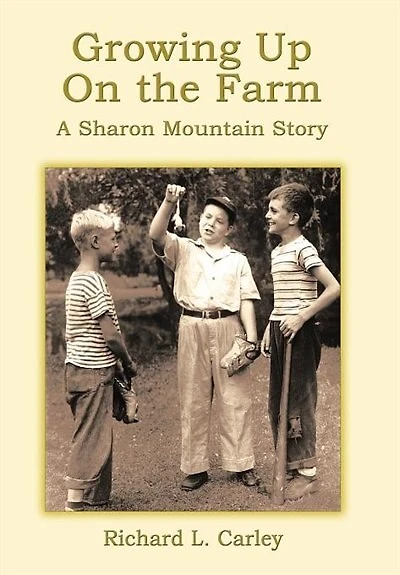 Growing Up On The Farm: A Sharon Mountain Story