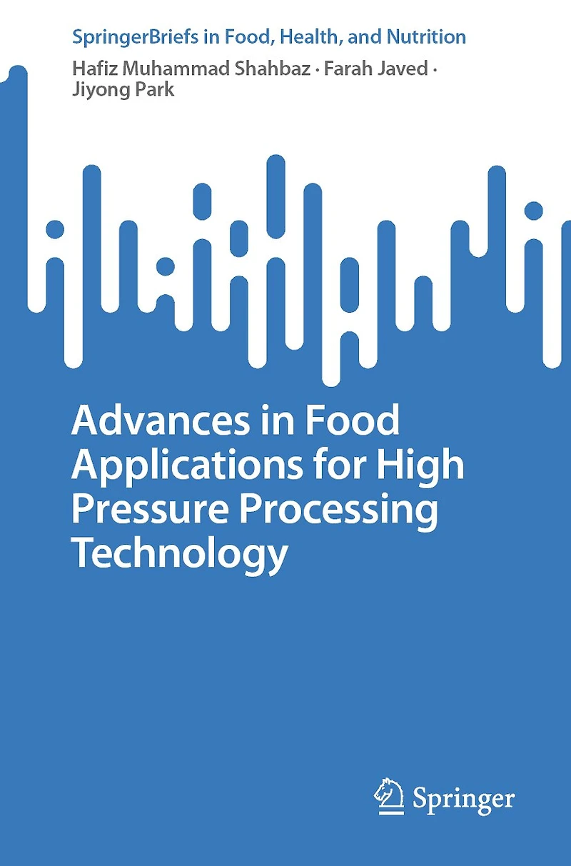Advances Food Applications for High Pressure Processing Technology