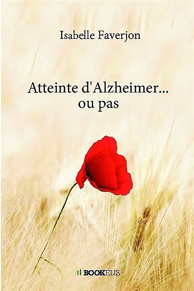ATTEINTE D'ALZHEIMER... OU PAS