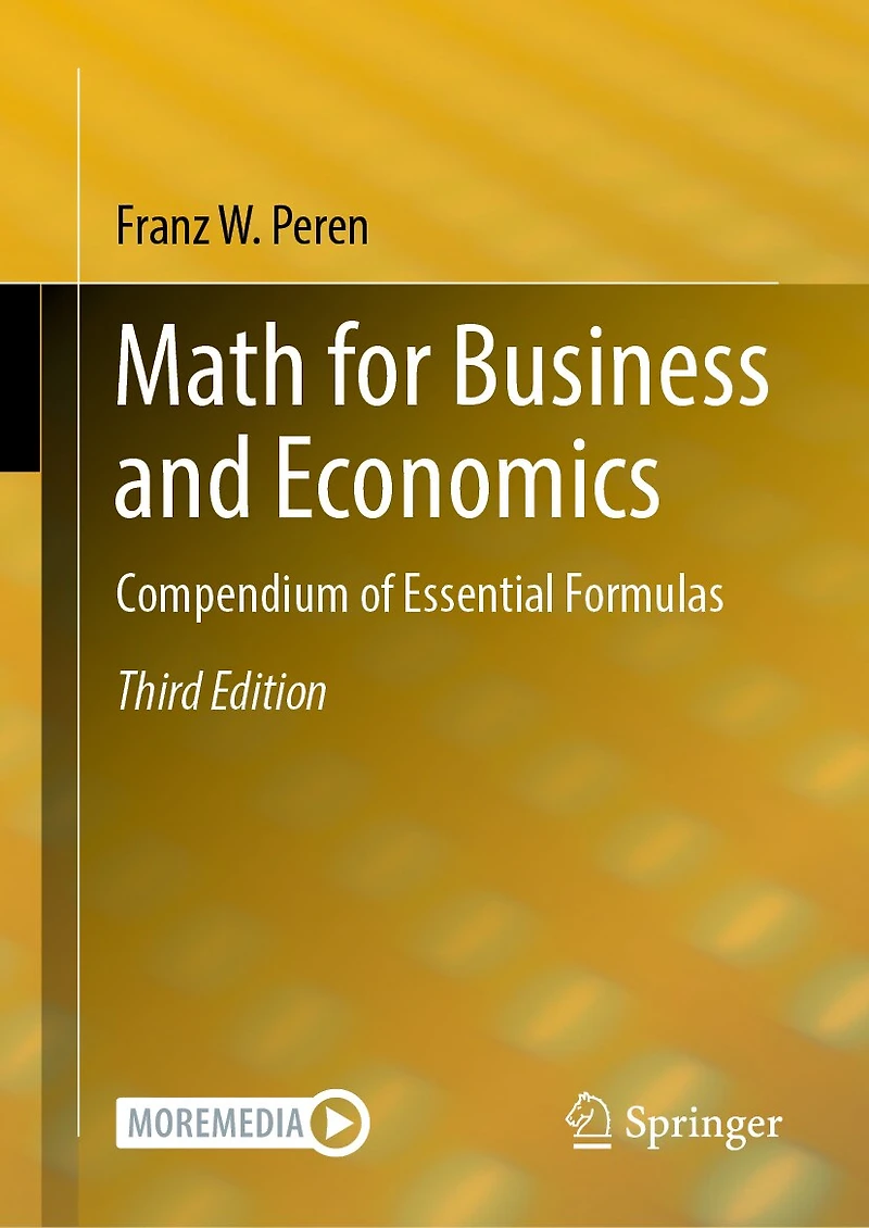 Math for Business and Economics: Compendium of Essential Formulas