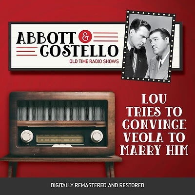 Abbott and Costello: Lou tries to convince Veola Marry Him