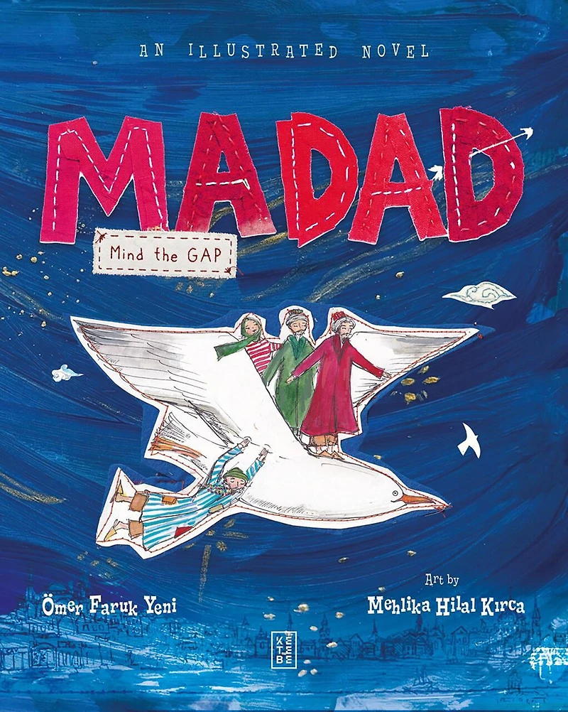 Madad: Mind the Gap: An Illustrated Novel