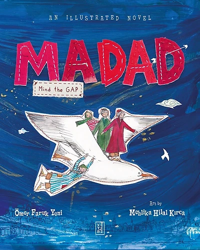 Madad: Mind the Gap: An Illustrated Novel