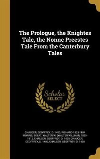 The Prologue, the Knightes Tale
