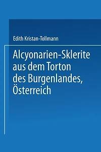 Alcyonarien-Sklerite aus dem Torton des Burgenlandes, Österreich
