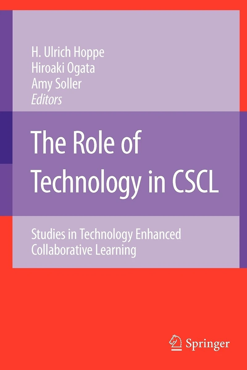 The Role of Technology CSCL: Studies Enhanced Collaborative Learning