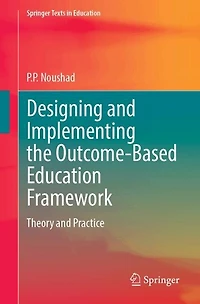 Designing and Implementing the Outcome-Based Education Framework: Theory Practice