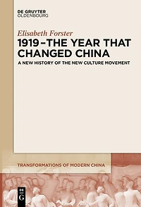 1919 – the Year That Changed China: A New History of Culture Movement